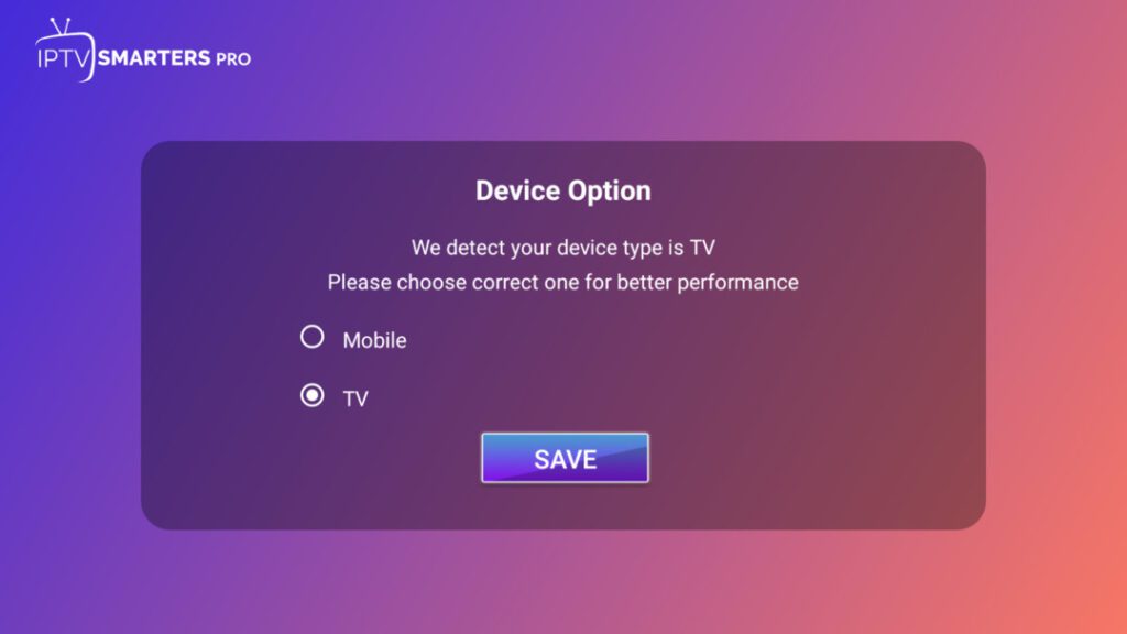 Choosing a device type option inside of iptv smarters pro